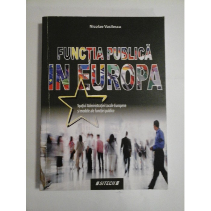 FUNCTIA PUBLICA IN EUROPA  (autograf si dedicatie)  -  NICOLAE VASILESCU 
